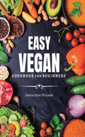 EASY VEGAN Cookbook for Beginners