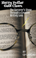 Harry Potter Gets Clean: The Sorcerer's Stone Through a Creative Writing Lens