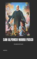 San Alfonso Maria Fusco: Oraciones Espirituales