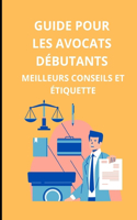 Guide pour les avocats débutants