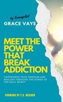 Meet the Power That Break Addiction