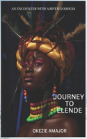 Journey to Elende: An Encounter with a River Goddess