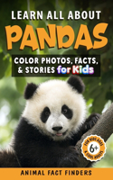 Learn All About Pandas: Color Photos, Facts, and Stories for Kids(Learn All about Animals)