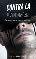 Contra la utopía