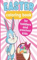 Easter Coloring Book For Toddlers and Preschool Kids