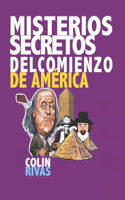 Misterios Secretos del Comienzo de America