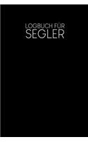 Logbuch für Segler: Logbuch für deine Törns zum Ausfüllen - Motiv: Schwarz