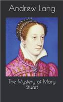 The Mystery of Mary Stuart