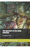 The Adventure of the Dying Detective: Original Text