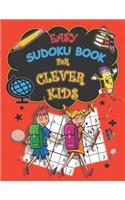 Easy Sudoku Book For Clever Kids: Ultimate brain games with solutions