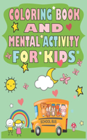 Coloring book and mental activity for kids