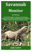 Savannah Monitor for Novices