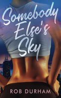 Somebody Else's Sky