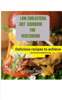 Low Cholesterol Diet Cookbook for Vegetarians