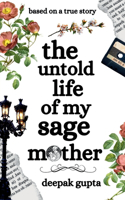 Untold Life of My Sage Mother