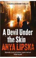 A Devil Under the Skin: (Book 3 Kiszka & Kershaw)