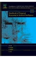Handbook of Temporal Reasoning in Artificial Intelligence: (1 Foundations of Artificial Intelligence)