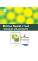 Chemical Analysis of Food: Techniques and Applications