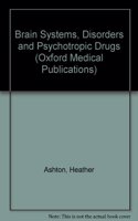 Brain Systems, Disorders and Psychotropic Drugs