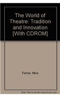 The World of Theatre: Tradition and Innovation