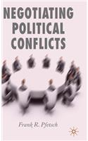 Negotiating Political Conflicts