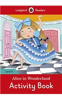 Alice in Wonderland Activity Book - Ladybird Readers Level 4