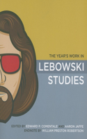 Year's Work in Lebowski Studies