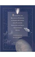 Evaluating the Biological Potential in Samples Returned from Planetary Satellites and Small Solar System Bodies: Framework for Decision Making