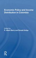 Economic Policy And Income Distribution In Colombia