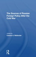 Sources of Russian Foreign Policy After the Cold War