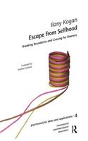 Escape from Selfhood