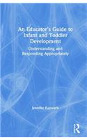 An Educator’s Guide to Infant and Toddler Development