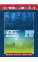 Intermediate Microeconomics with Calculus A Modern Approach International Student Edition + Workouts in Intermediate Microeconomics for Intermediate Microeconomics and Intermediate Microeconomics with Calculus, Ninth Edition