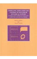 Modelling, Simulation and Control of Non-linear Dynamical Systems
