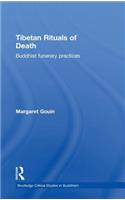 Tibetan Rituals of Death