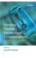 Wireless Flexible Personalised Communications