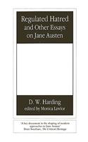 Regulated Hatred and Other Essays on Jane Austen