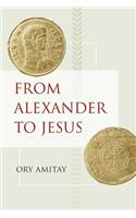 From Alexander to Jesus
