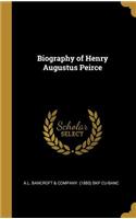 Biography of Henry Augustus Peirce