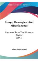 Essays, Theological And Miscellaneous
