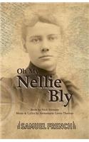 Oh My, Nellie Bly