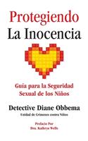 Protegiendo La Inocencia
