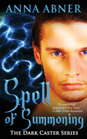 Spell of Summoning (Dark Caster Series book #1)