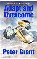 Adapt and Overcome