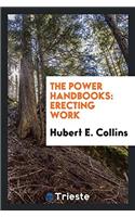 The Power Handbooks: Erecting Work