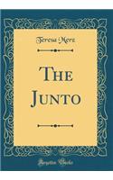 The Junto (Classic Reprint)