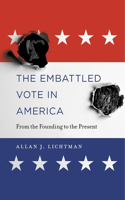 Embattled Vote in America