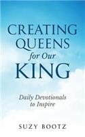 Creating Queens for Our King: Honoring Your God Whsipers