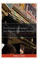 Front Cover Iconography and Algerian Women’s Writing