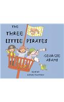 The Three Little Pirates